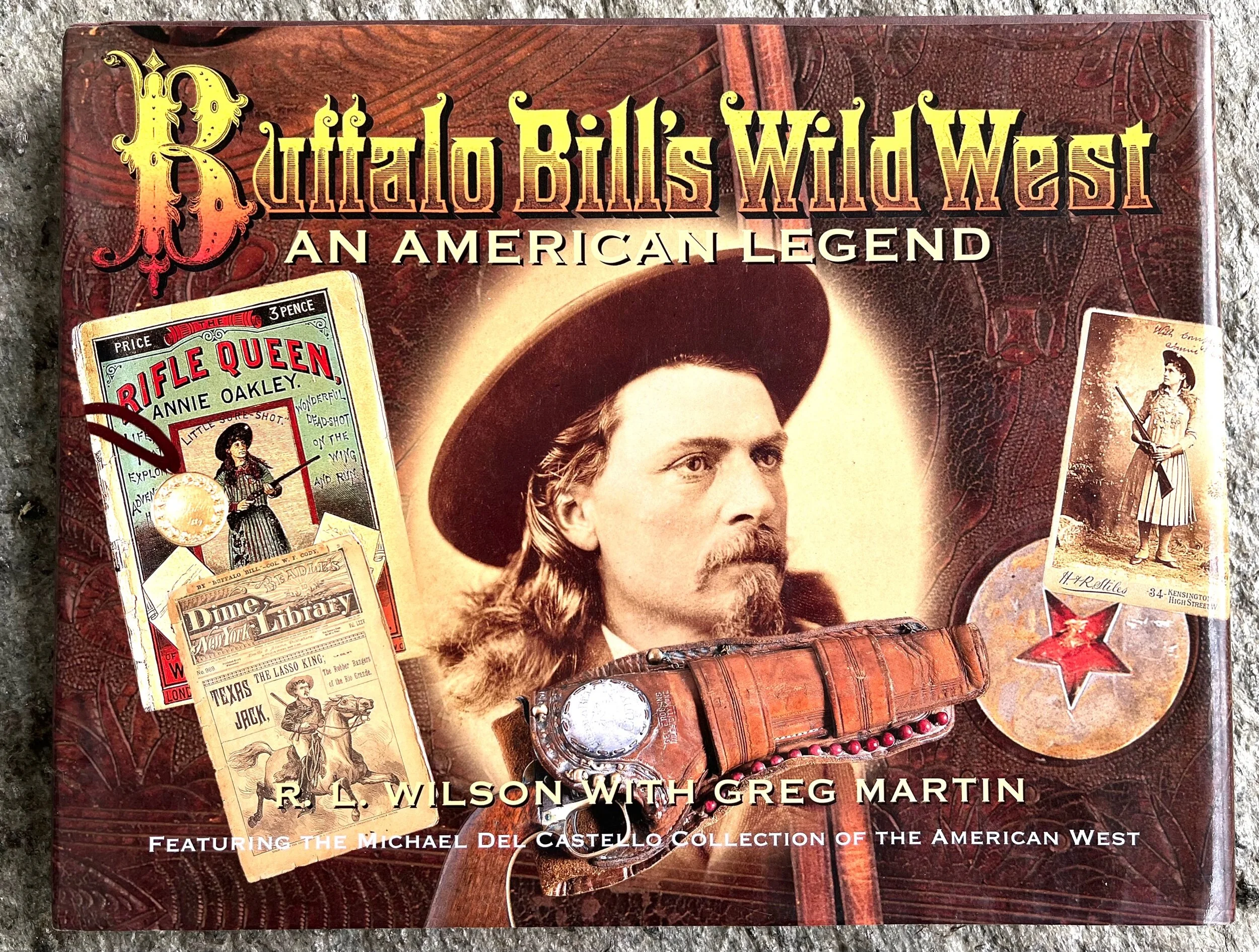Buffalo Bill's Wild West an American Legend Illustrated Book
