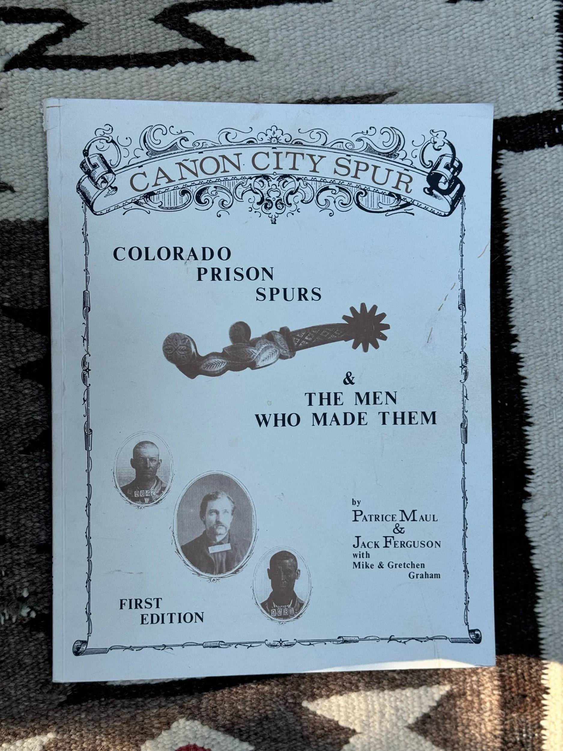 ** CANON CITY SPUR **  COLORADO PRISON SPURS & THE MEN WHO MADE THEM