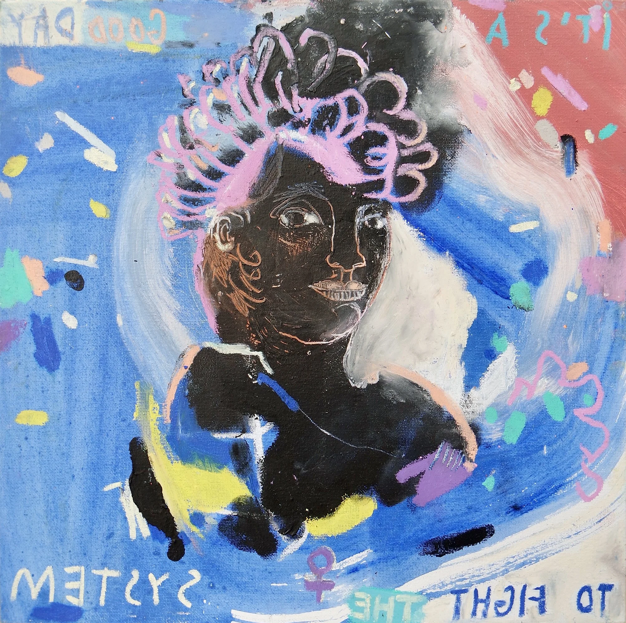 a good day to fight the system, 2025 _ oil, acrylic, pastel on canvas plate - 40x40cm