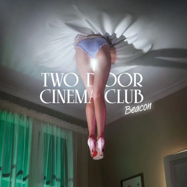 Two Door Cinema Club's 'Beacon' album