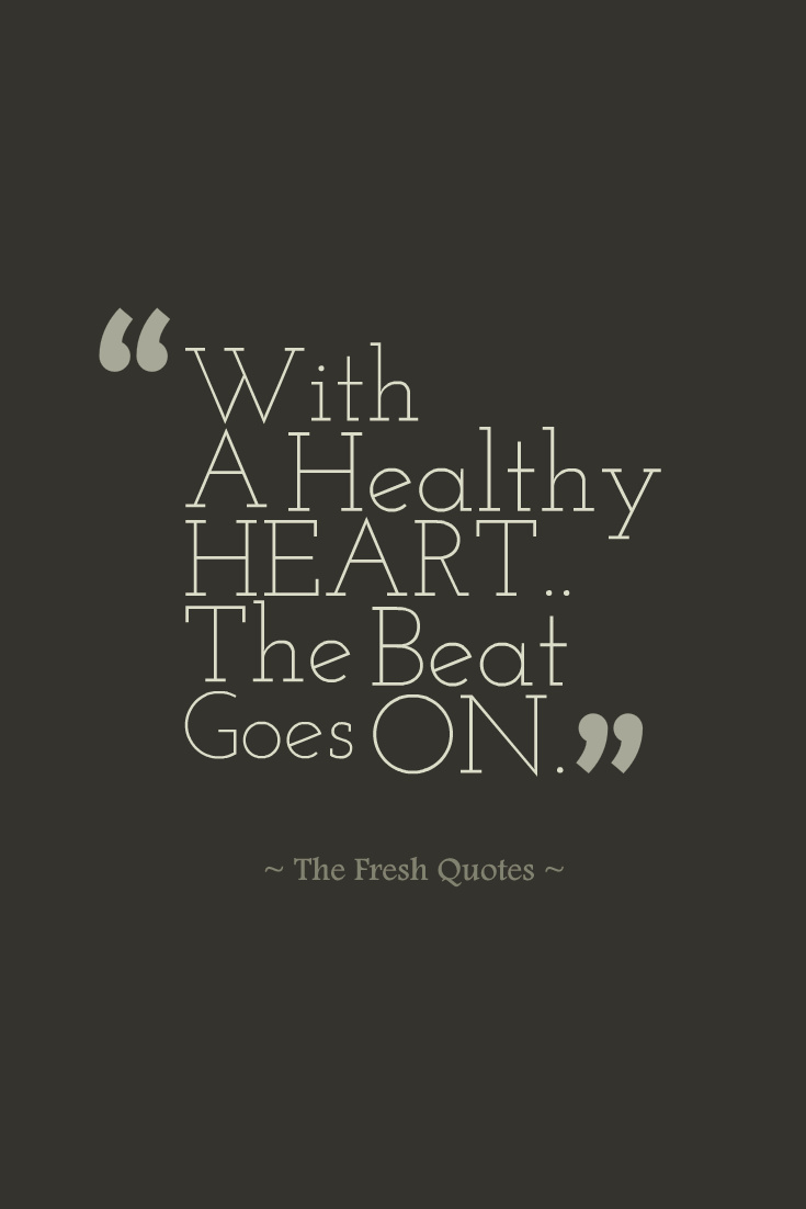 With-A-Healthy-Heart..The-Beat-Goes-On..jpg