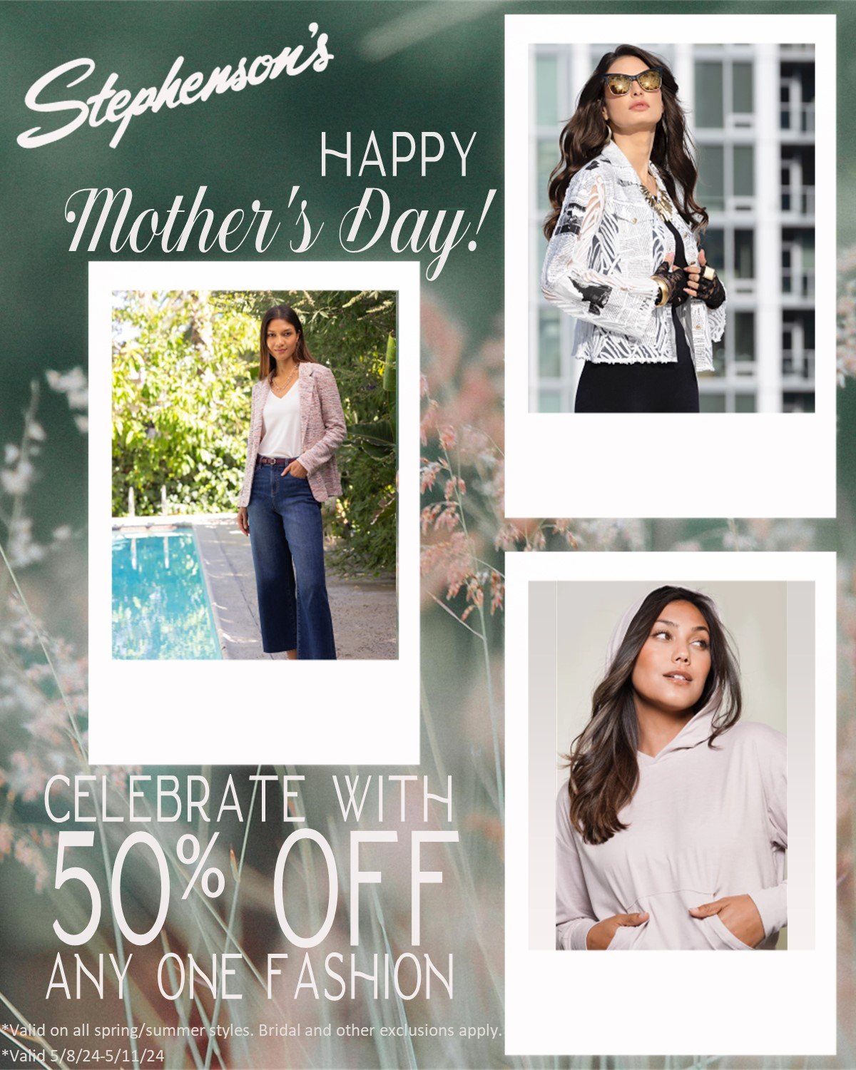 Friendly reminder that this Sunday is Mother's Day! No matter what her style, find her a gift that she'll love, at a price that you'll love! Make this mother's day one to remember... Visit us this week and save 50% on any fashion!

Treat mom, or trea