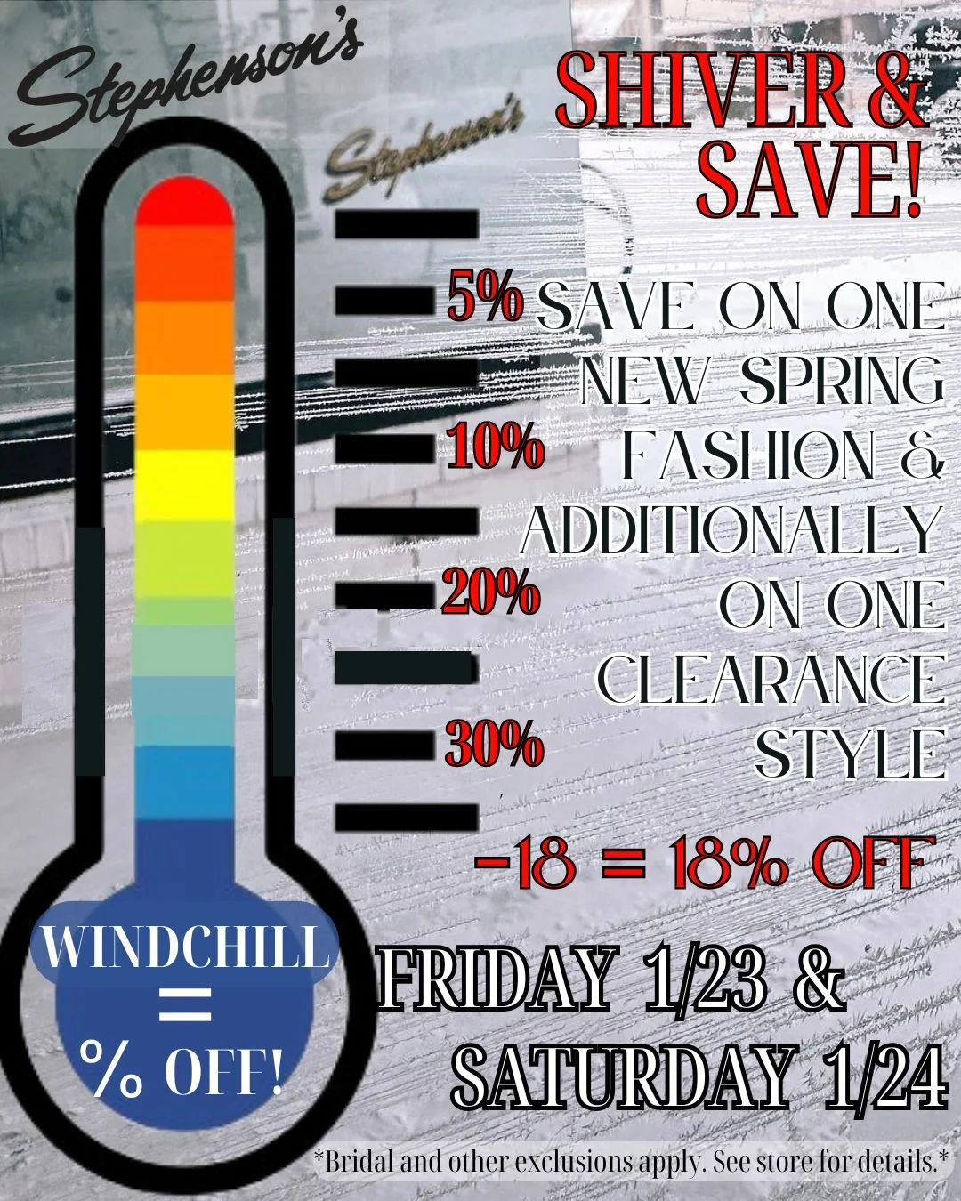 It's time for our LEAST favorite sale of the year... The wind chill sale! 
Whatever the windchill is when you check out, is the discount you will receive off your purchase - including additional savings off clearance!  This is an exclusive Facebook/E