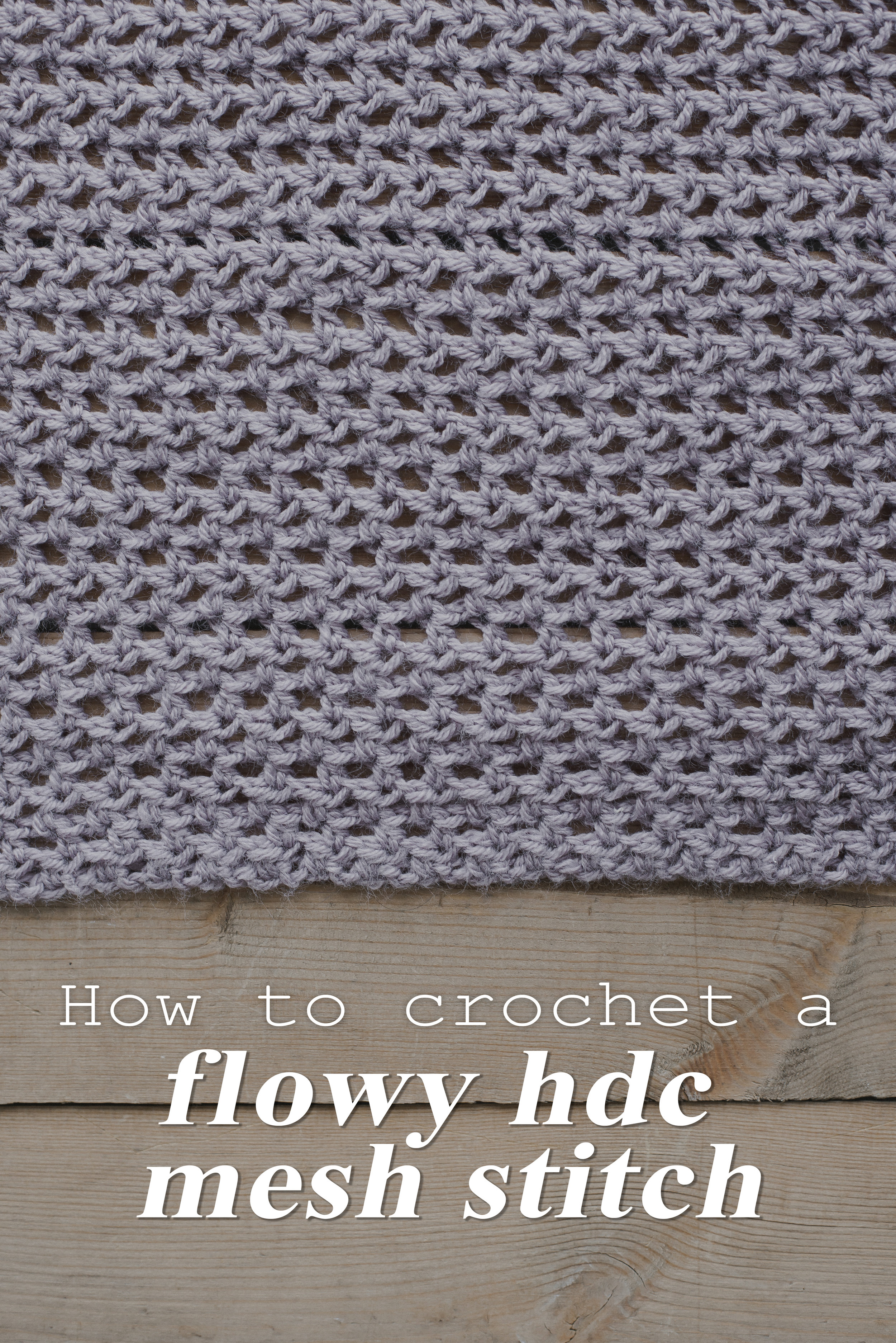 How To Crochet A Flowy Half Double Crochet Mesh Stitch Megmade