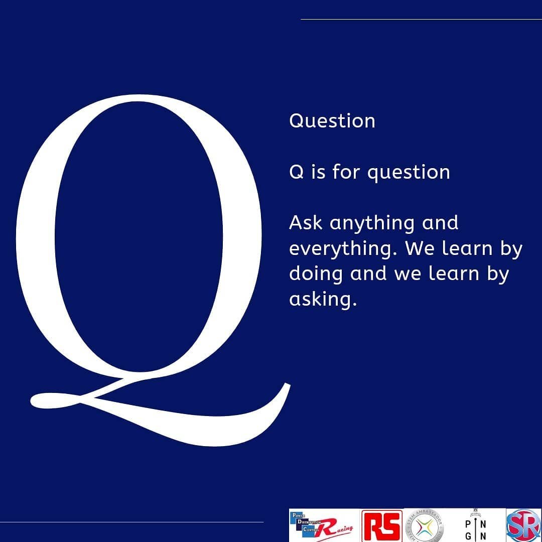 Q is for question.

We used to worry. Should we know this? Is it obvious? Why don't we know?

It costs nothing to ask and good people will welcome the opportunity to pass information on. Questions are a great way to learn.

Don't be scared to challen