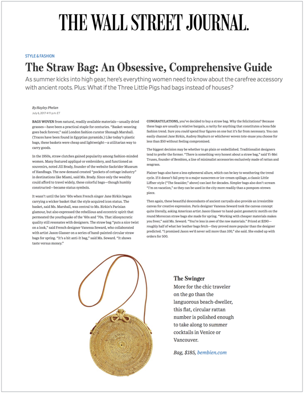 The Wall Street Journal , July 6, 2017 The Straw Bag: An Obsessive, Comprehensive Guide