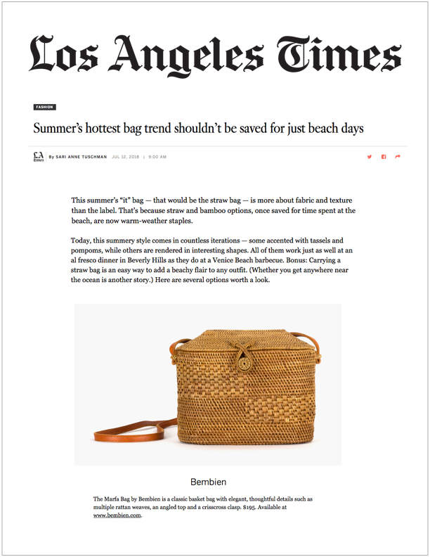 Los Angeles Times , July 12, 2018 Summer's Hottest Bag Trend