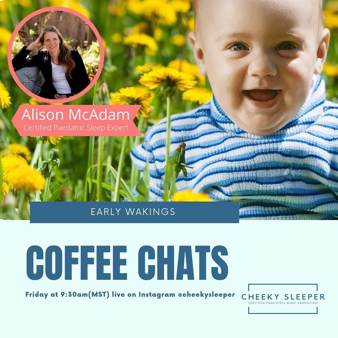 Coffee Chat
Friday, April 30 at 9:30, am. Live on #Instagram

I will discuss how to address #earlywakeups 🌞with our 👶 #babies and 🧒 #kids. I will also be discussing the bright and noisy spring mornings.

Did you notice the sun was up at 6 am this 