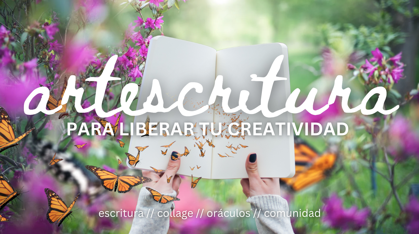 Artescritura para liberar tu creatividad - Taller online con técnicas de collage y escritura - Marcela Corral
