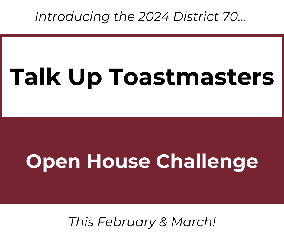 Talk Up Toastmasters Open House Challenge Start Date