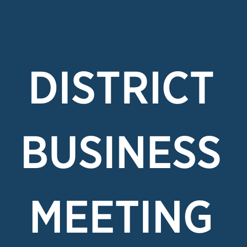 Newly Aligned District Business Meeting