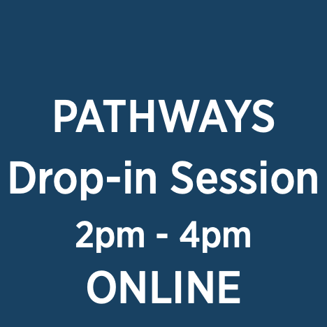 Pathways Drop-in Session