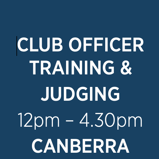 Monaro Division Club Officer Training & Judging Workshop