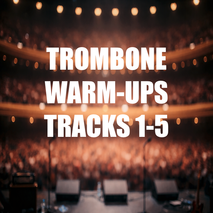 Trombone Warm-Ups, Tracks 1-5