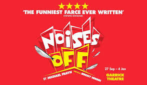 NOISES OFF - at The Garrick TheatreSEPTEMBER 2019 TO JANUARY 2020