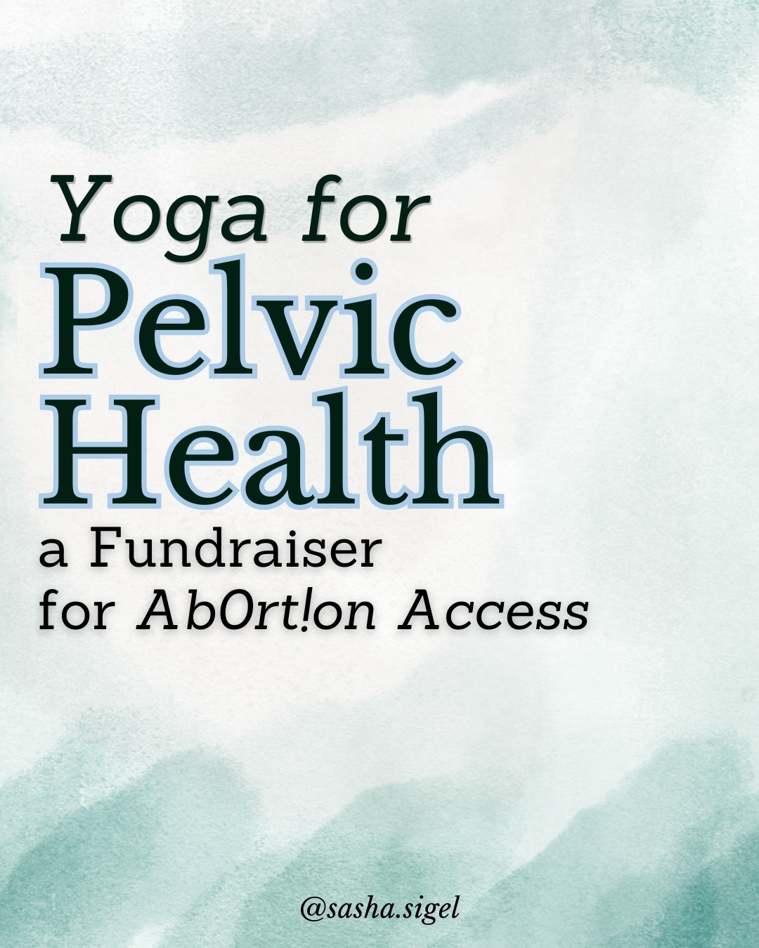 Yoga for Pelvic Health: a Fundraiser for Abortion Access