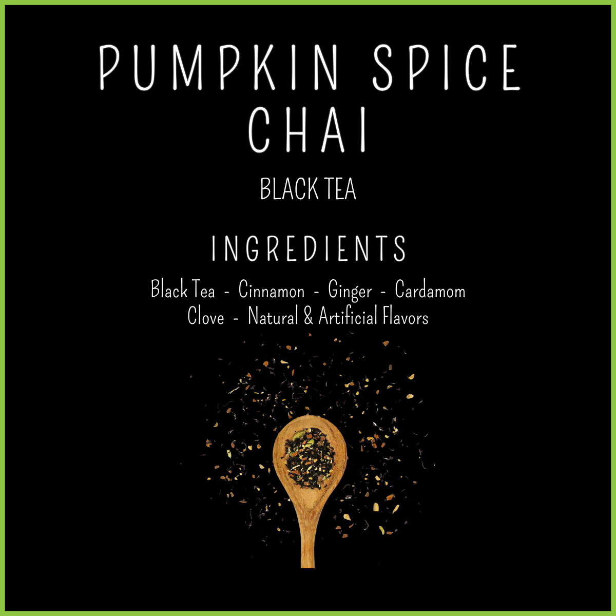 Pumpkin Spice Chai loose leaf black tea — black tea, cinnamon, ginger, cardamom, clove, bold seasonal spiced chai, The Tea Tree