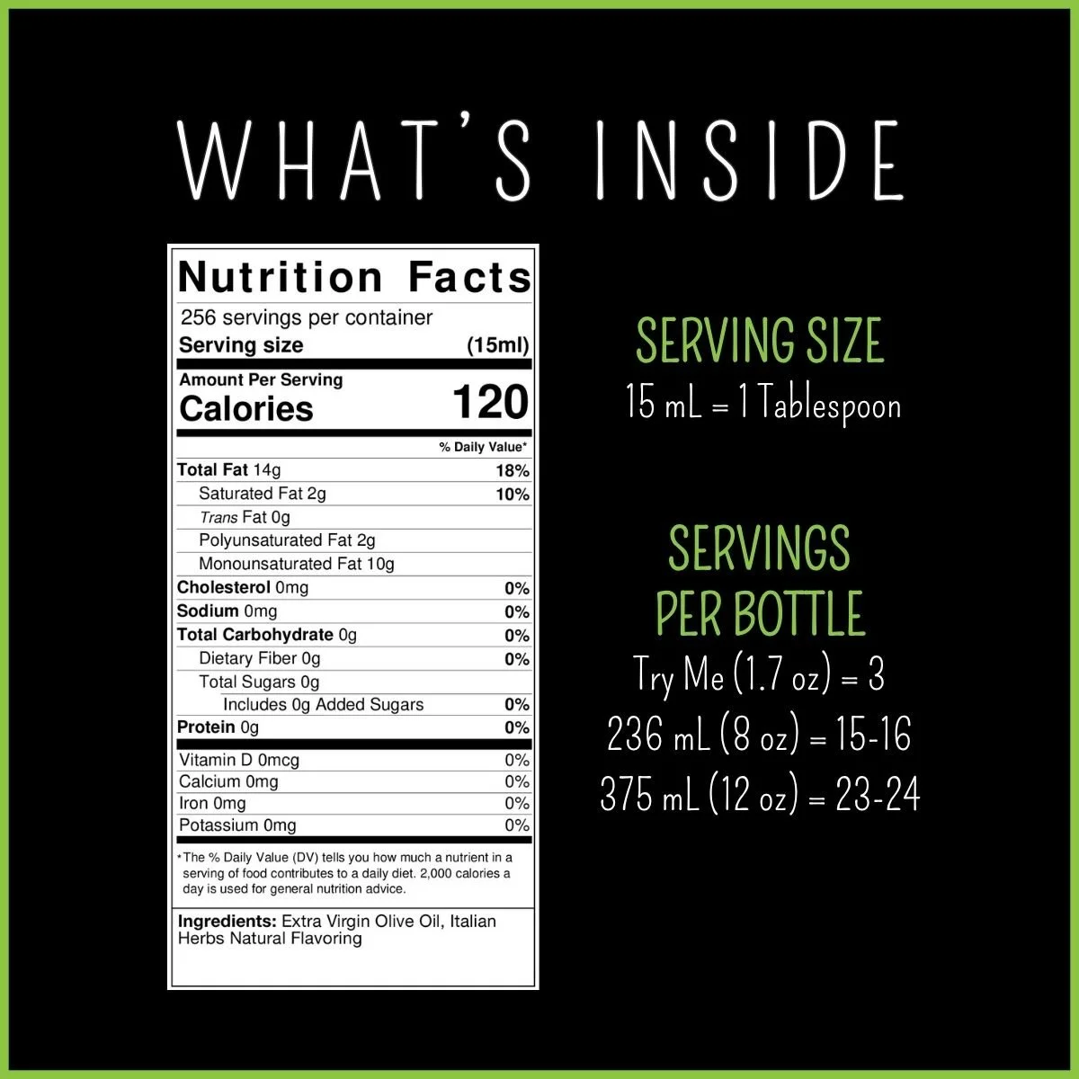 Italian Herbs Olive Oil nutrition facts and ingredients — extra virgin olive oil, Italian herbs natural flavoring, 120 calories per tablespoon