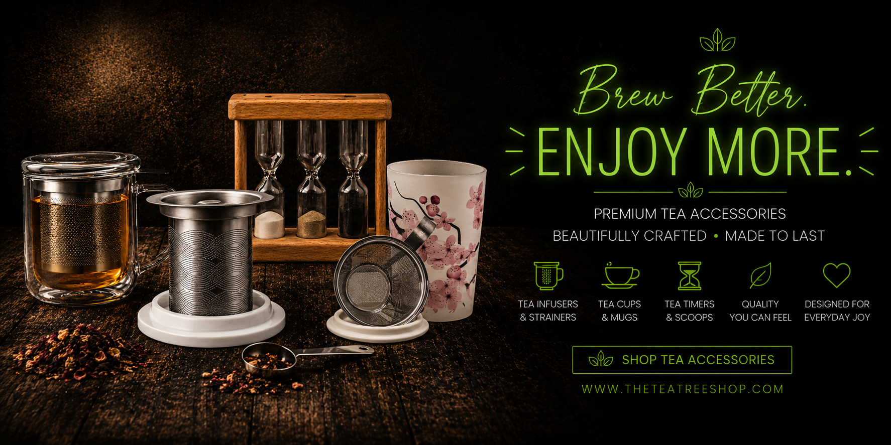 Dark moody Tea Tree banner featuring premium loose leaf tea accessories including glass tea mug, stainless steel infusers, floral tea cup, tea timer, and tea scoop on a rustic wood background with neon green typography.