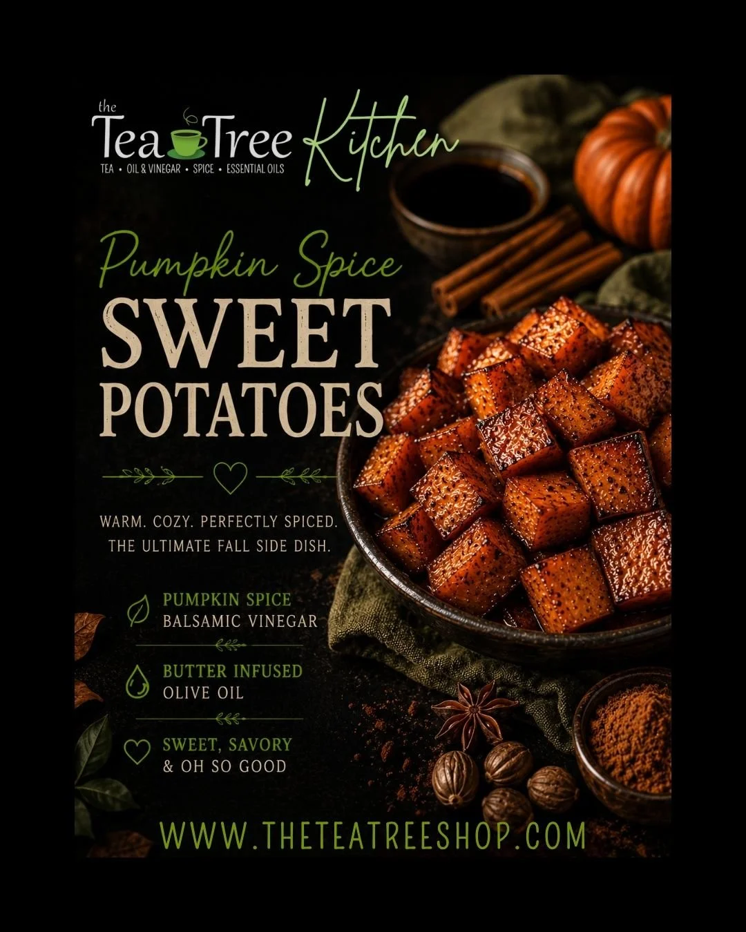 Roasted Pumpkin Spice Sweet Potatoes with pumpkin spice balsamic and butter infused olive oil.