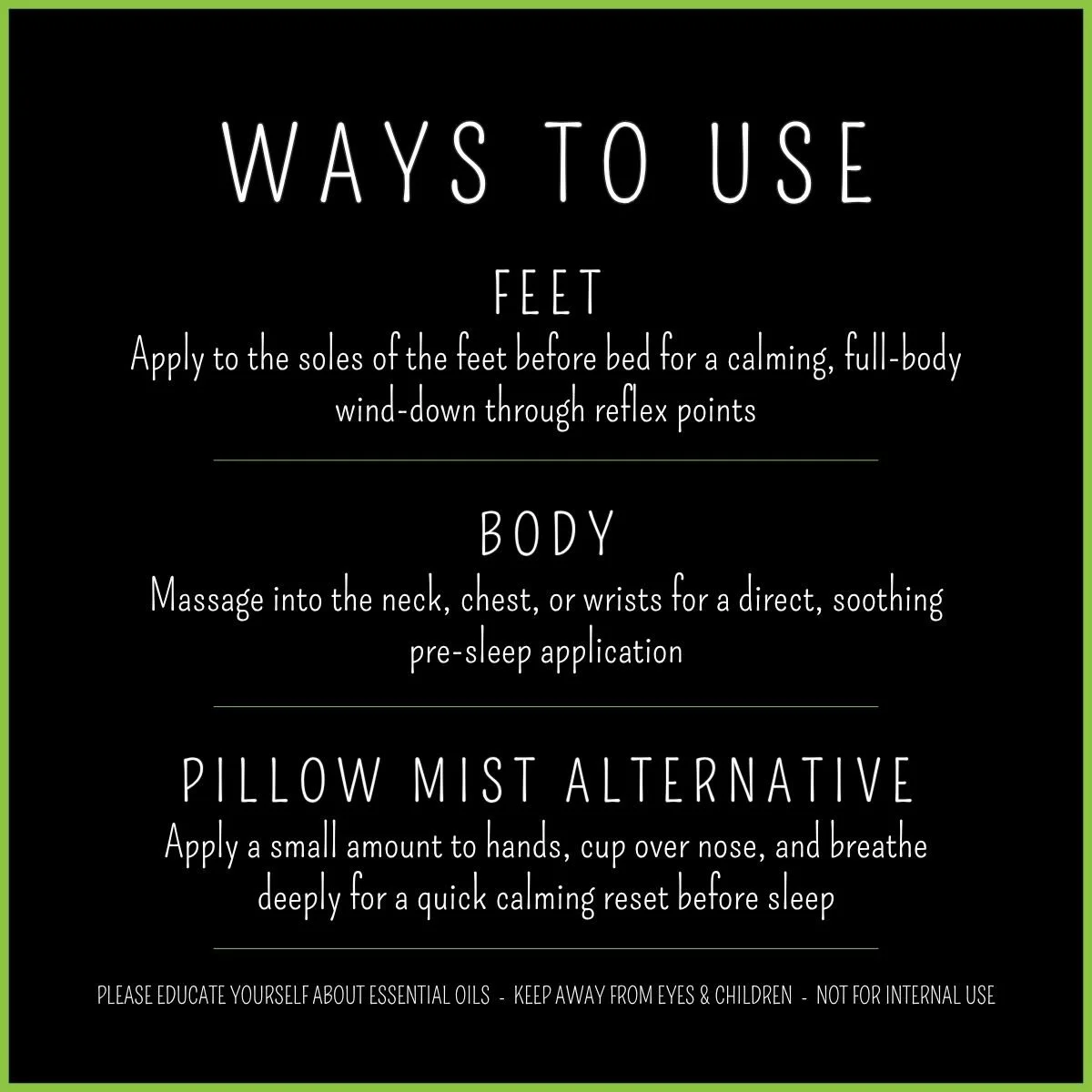 How to use Sleep topical blend – apply to feet and body at bedtime