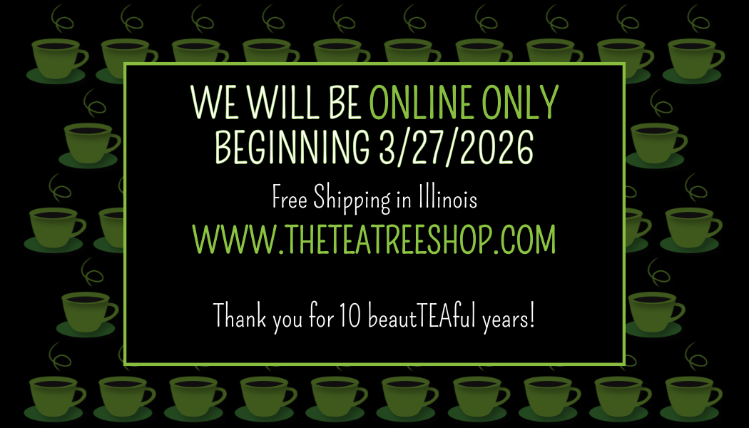 Informational poster with a black background and green tea cup pattern, announcing an online-only event starting March 27, 2026, with free shipping in Illinois, and a website link to theteatreshop.com, celebrating 10 years.