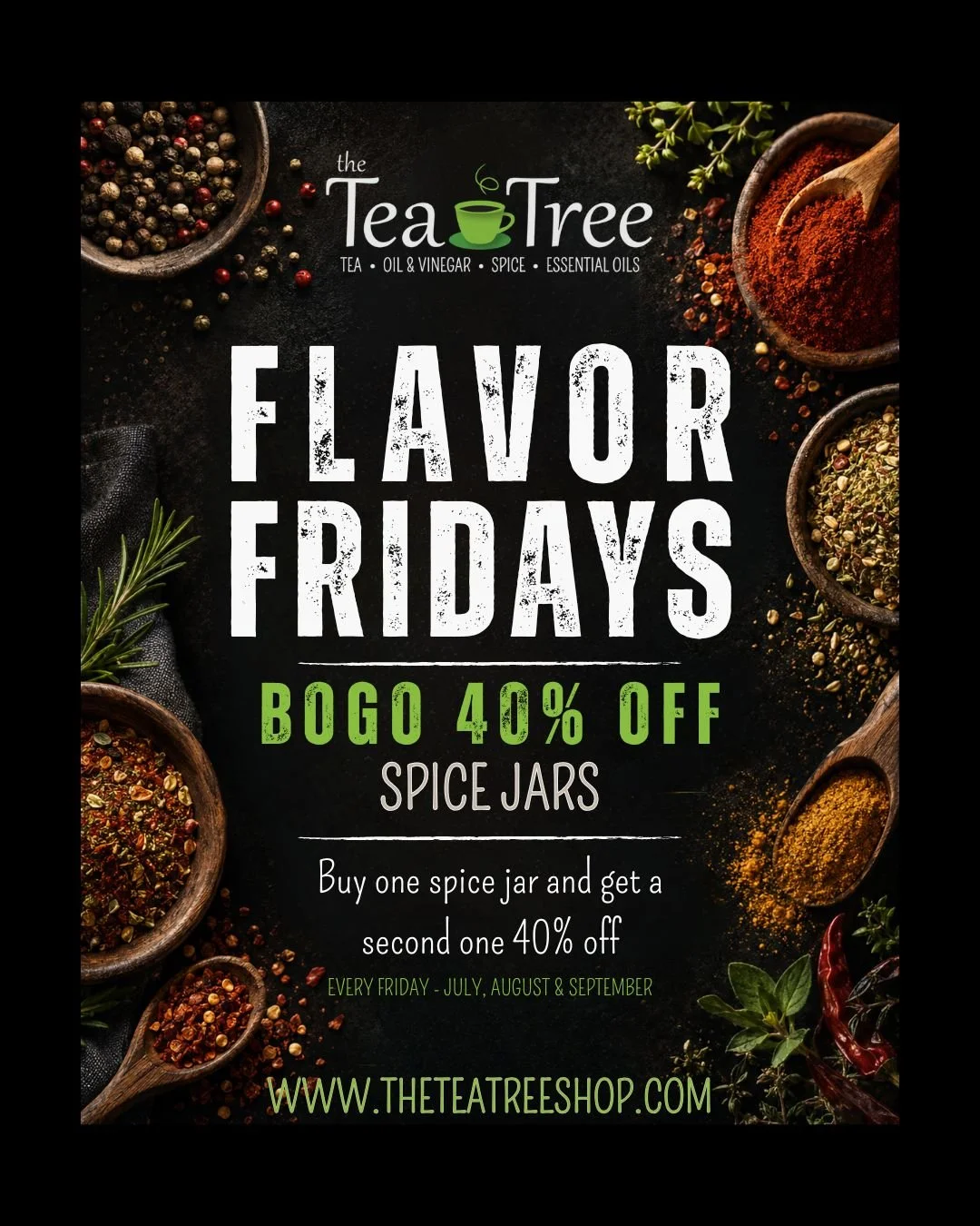 Flavor Fridays promotion from The Tea Tree featuring Buy One, Get One 40% Off spice jars every Friday during July, August, and September.