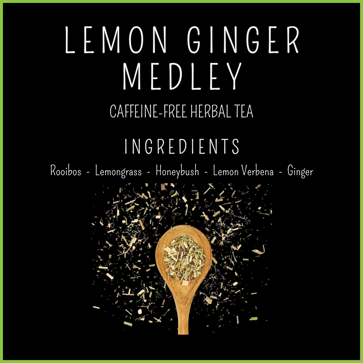 LEMON GINGER MEDLEY