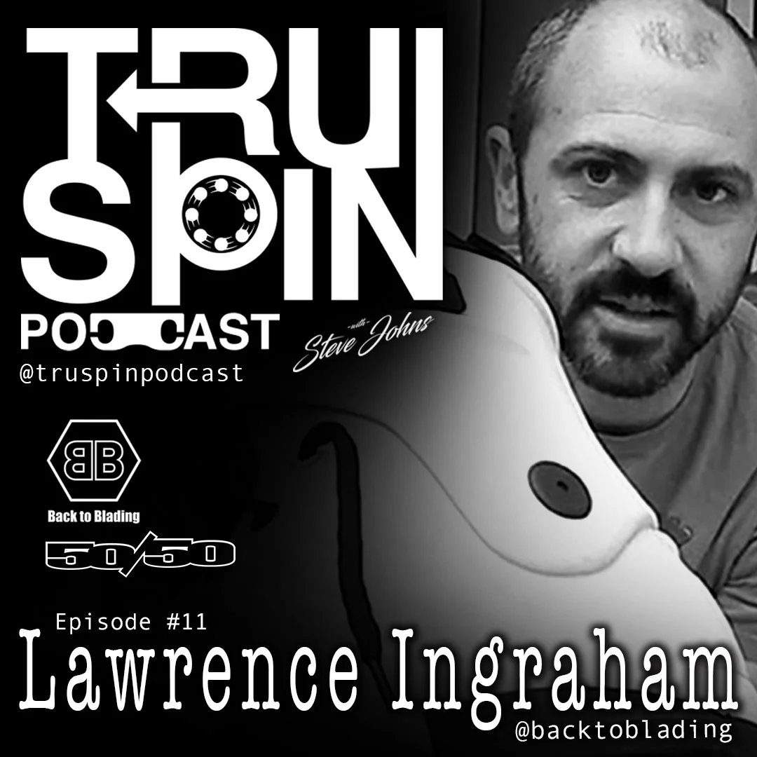 TruSpin Podcast #11 - Lawrence Ingraham