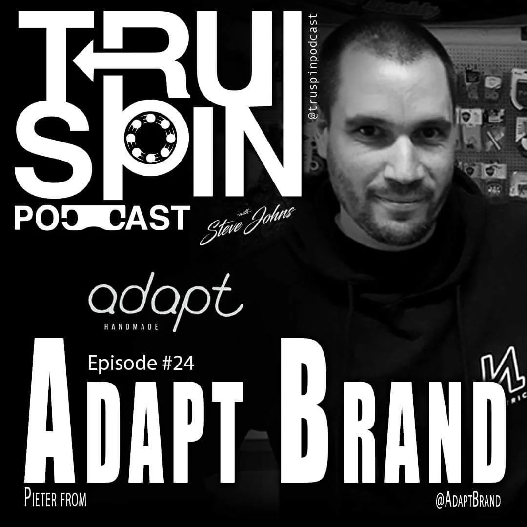 TruSpin Podcast #24 - Pieter Wignant of Adapt Brand