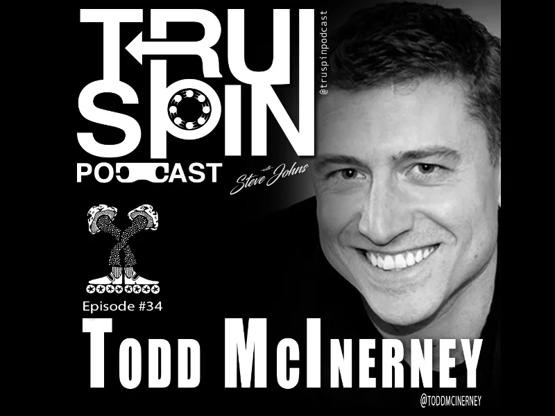 TruSpin Podcast #34 - Todd McInerney