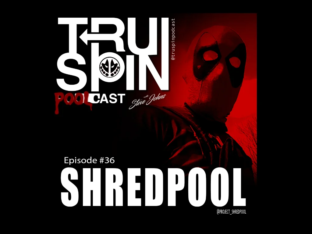 TruSpin Podcast #36 - Shredpool