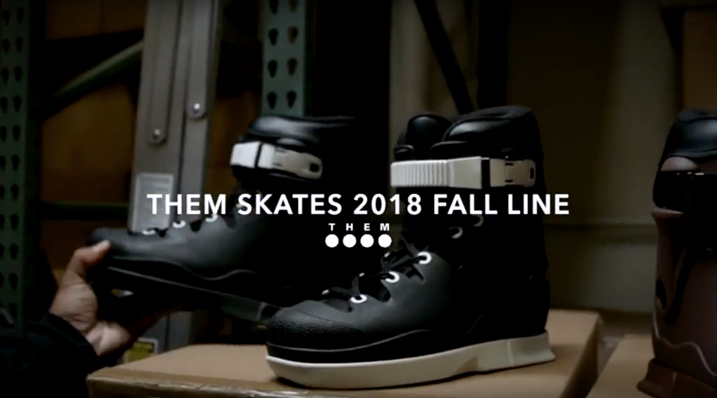 THEM SKATES Fall 2018 Overview With Jon Julio