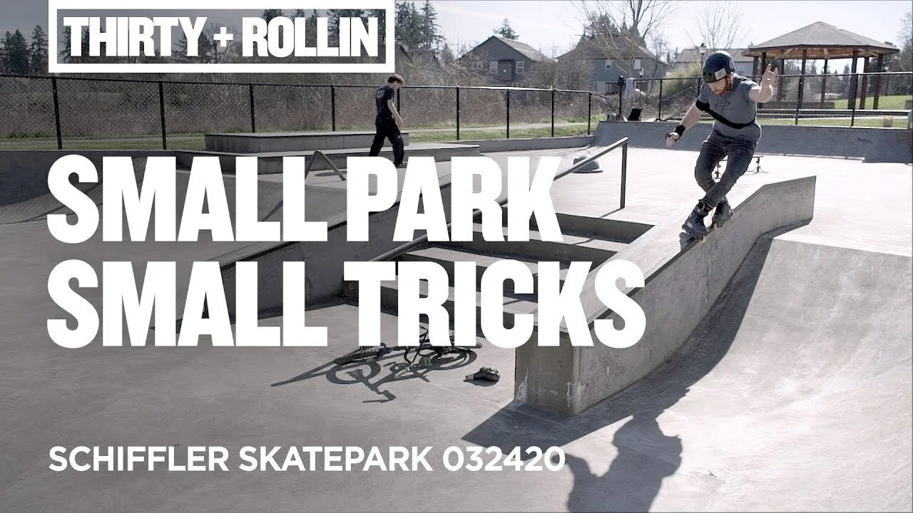 Thirty and Rollin's Small Park, Small Tricks at Schiffler