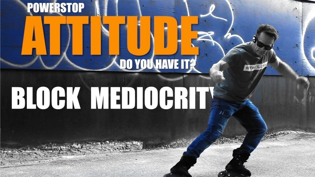 Bill Stoppard's Power Stop Attitude - Do You Have It?