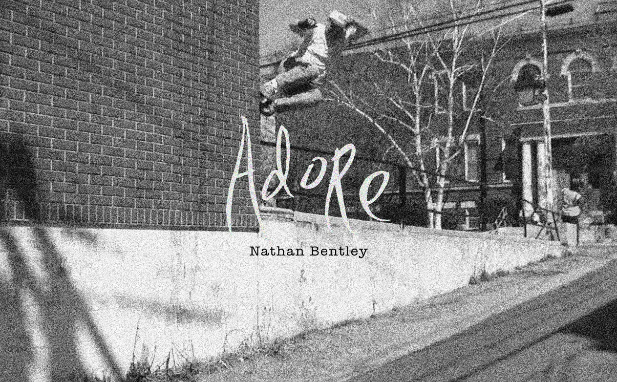 Nathan Bentley's Adore