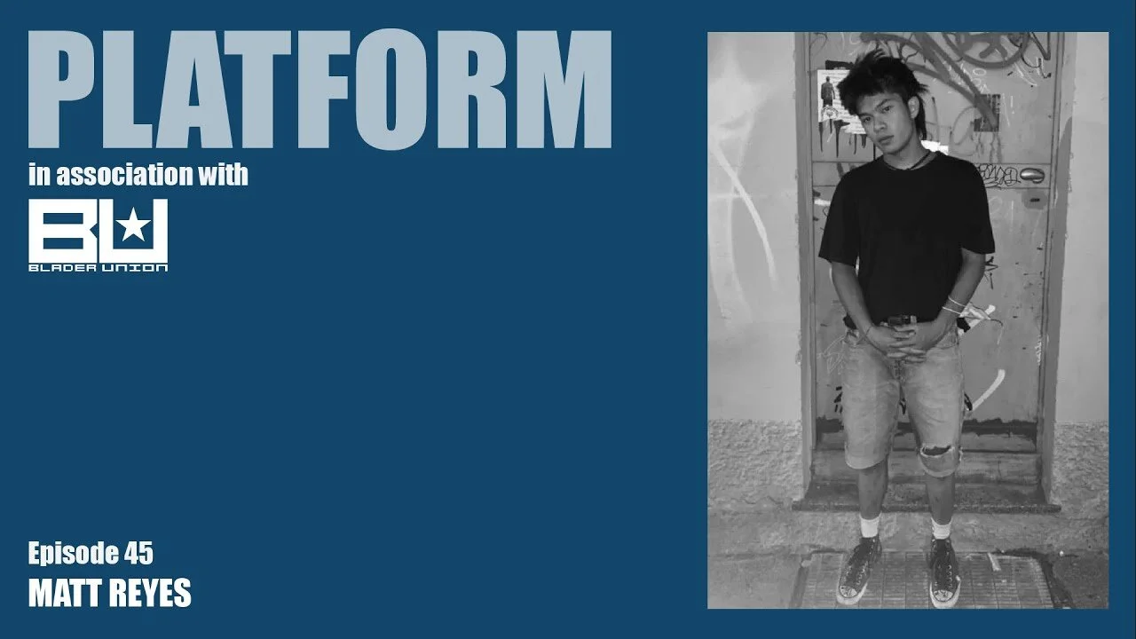 Platform #45 - Matt Reyes