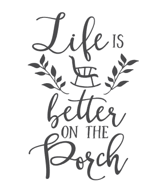 Life is better on the porch.png