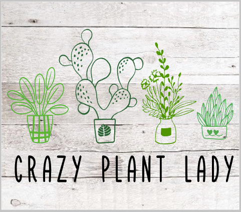 Crazy Plant Lady.png