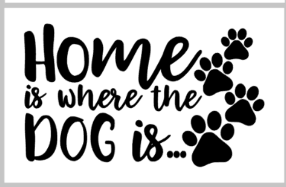 Home is where the dog is.png