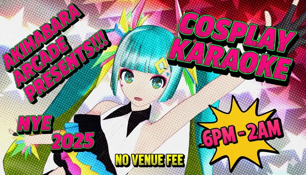 NYE 2025 - Cosplay Karaoke