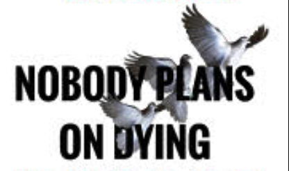 https://nobodyplansondying.org/