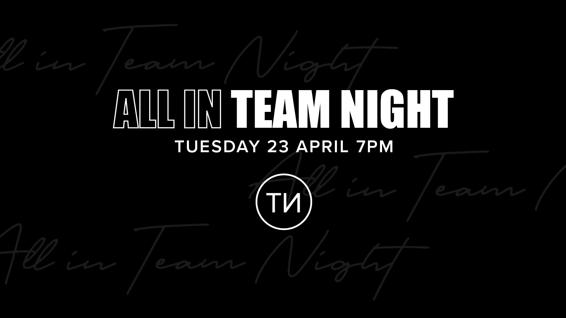 All_in_Team_Night_April_Screen.jpg