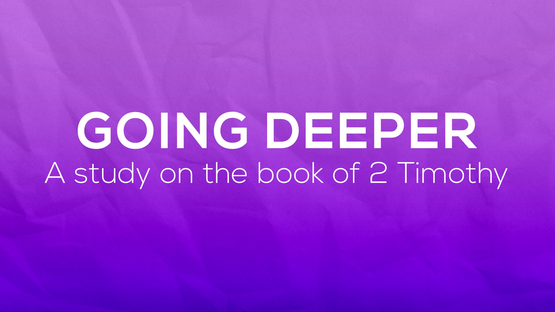 Going_Deeper_2_Timothy_Preach_Series.jpg