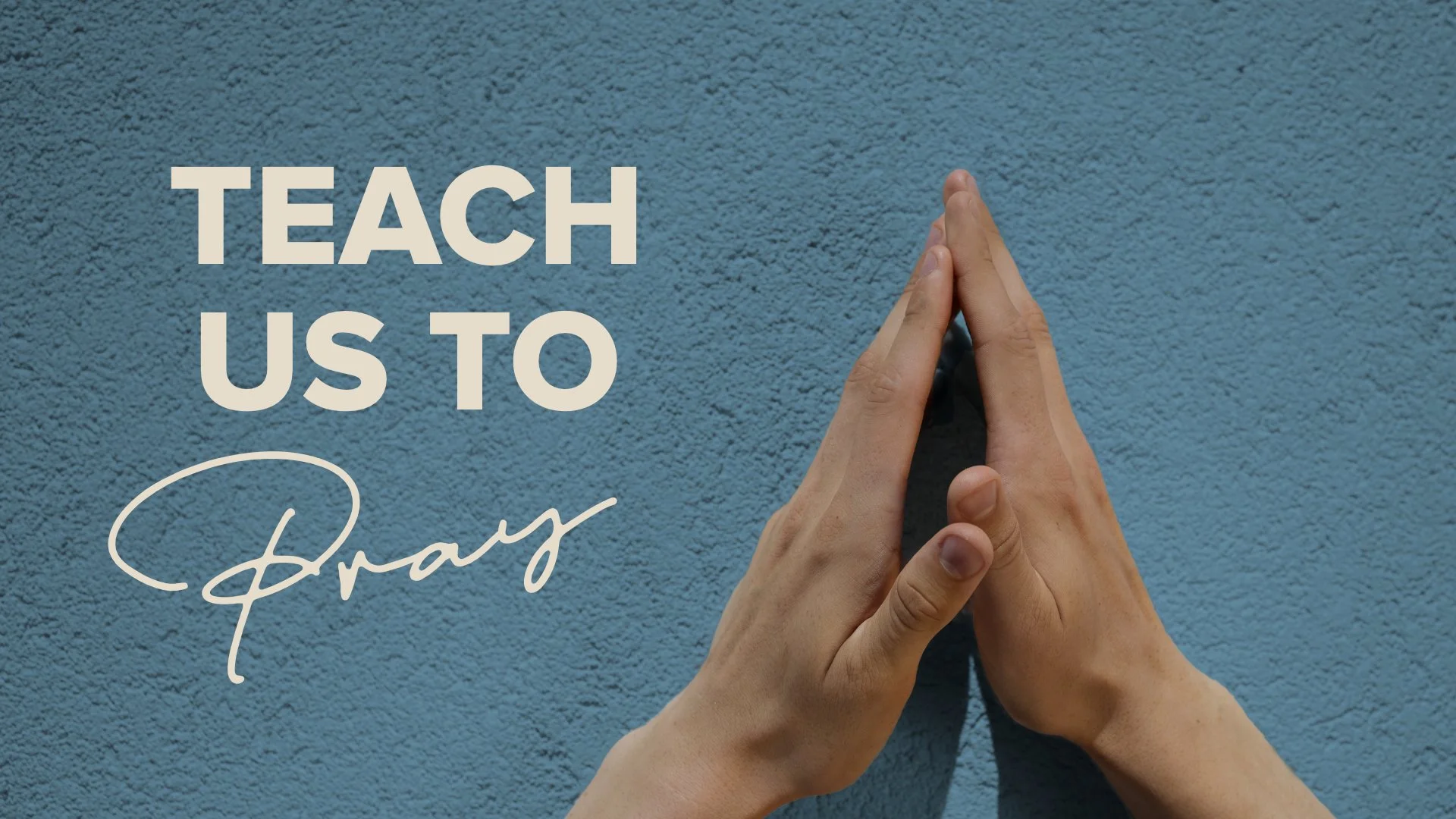 Teach_us_to_Pray_screen.jpg