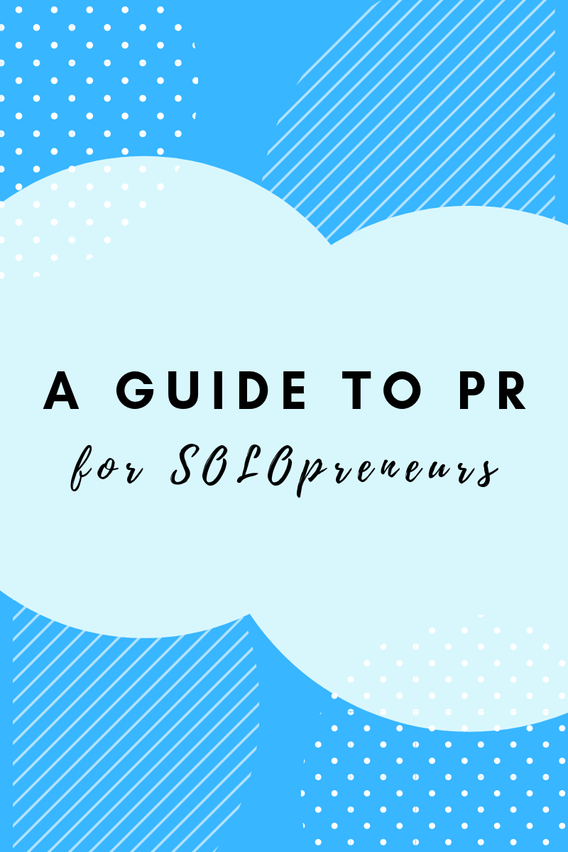 A Guide to PR for SOLOpreneurs