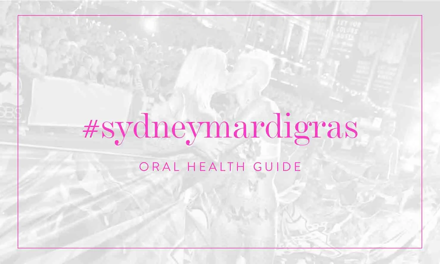 ©-www.emergencydentistsydney.com_.au-02-8283-6493-Sydney-Gay-and-Lesbian-Mardi-Gras-Oral-Health-Guide3.jpg