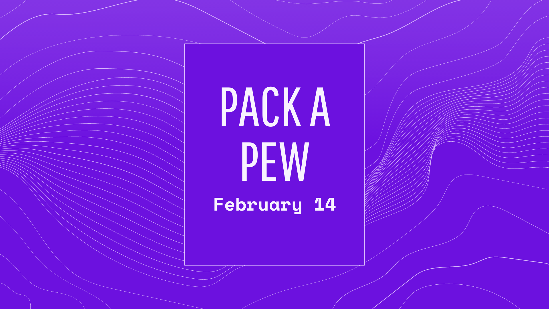 Pack a Pew Sunday