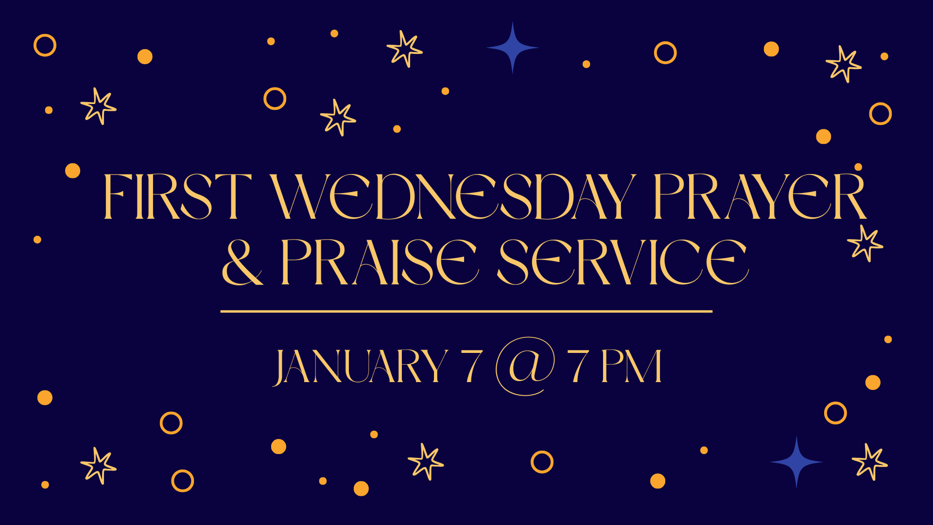 First Wednesday Prayer &amp; Praise Service