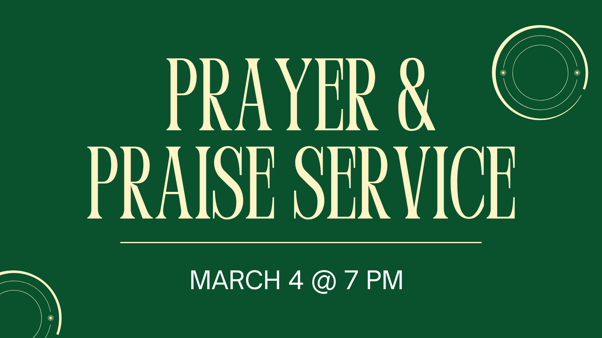 First Wednesday Prayer &amp; Praise Service